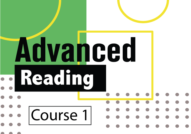 Advanced Reading Course 1