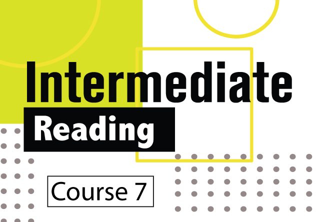 Intermediate Reading Course 7